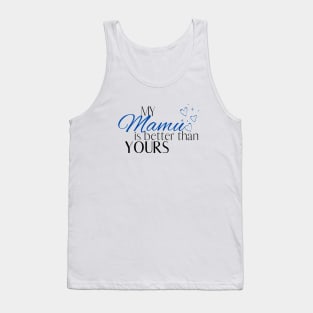 My Mamu is Better Than Yours - Desi Quotes Tank Top